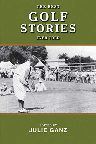 Beispielbild fr The Best Golf Stories Ever Told (Best Stories Ever Told) zum Verkauf von Robinson Street Books, IOBA