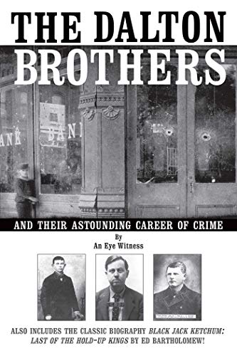 Beispielbild fr The Dalton Brothers: And Their Astounding Career of Crime zum Verkauf von BooksRun