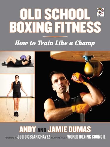 9781620876091: Old School Boxing Fitness: How to Train Like a Champ