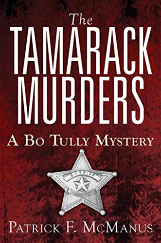 Beispielbild fr The Tamarack Murders : A Bo Tully Mystery zum Verkauf von Better World Books