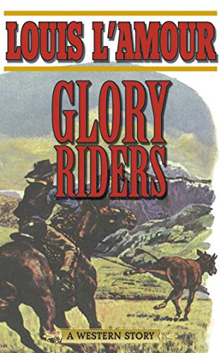 Beispielbild fr Glory Riders: A Western Sextet zum Verkauf von BooksRun