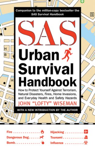 Stock image for SAS Urban Survival Handbook: How to Protect Yourself Against Terrorism, Natural Disasters, Fires, Home Invasions, and Everyday Health and Safety Hazards for sale by HPB-Diamond