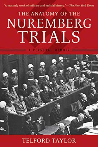 Beispielbild fr The Anatomy of the Nuremberg Trials: A Personal Memoir zum Verkauf von BooksRun