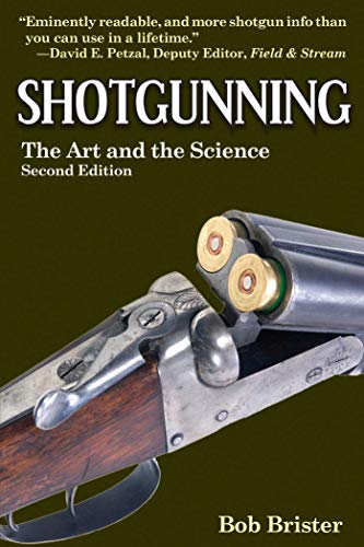 Beispielbild fr Shotgunning: The Art and the Science zum Verkauf von HPB-Diamond