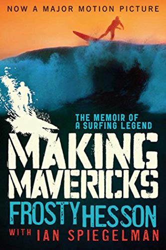 Stock image for Making Mavericks: The Memoir of a Surfing Legend for sale by ThriftBooks-Dallas