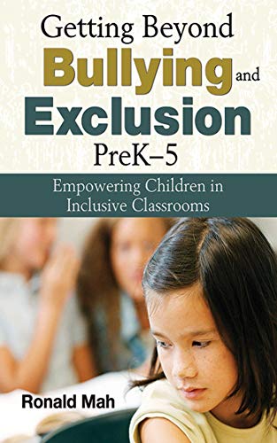Beispielbild fr Getting Beyond Bullying and Exclusion, PreK-5 : Empowering Children in Inclusive Classrooms zum Verkauf von Better World Books