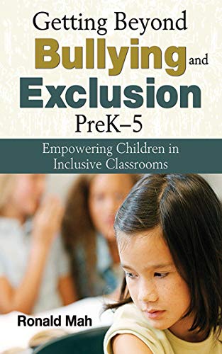 Stock image for Getting Beyond Bullying and Exclusion, PreK-5 : Empowering Children in Inclusive Classrooms for sale by Better World Books