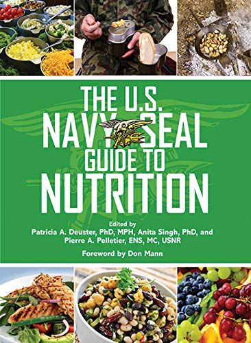 9781620878835: The U.S. Navy SEAL Guide to Nutrition (US Army Survival)