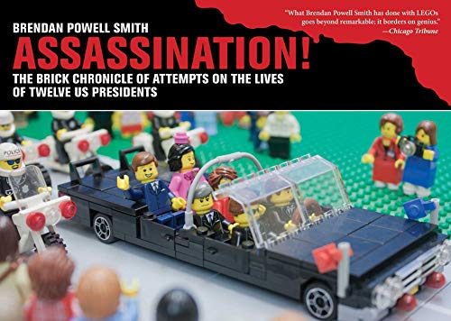 Stock image for Assassination!: The Brick Chronicle of Attempts on the Lives of Twelve US Presidents for sale by HPB-Red