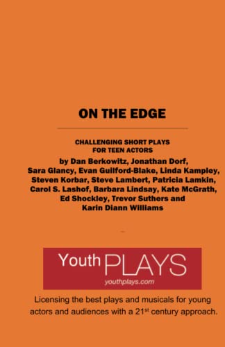 Imagen de archivo de On the Edge: Challenging Short Plays for Teen Actors a la venta por Revaluation Books