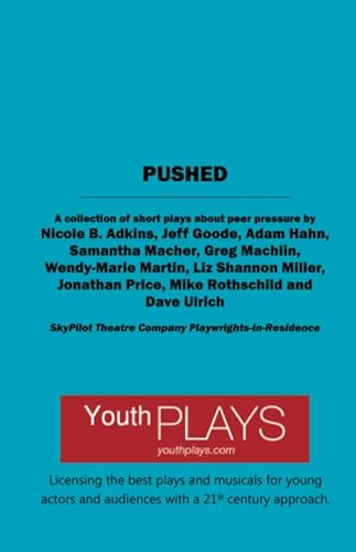 Imagen de archivo de Pushed: A Collection of Short Plays About Peer Pressure a la venta por Books Unplugged