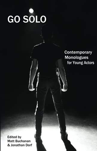 Stock image for Go Solo: Contemporary Monologues for Young Actors for sale by HPB-Red