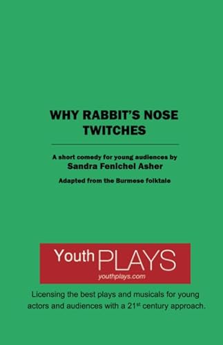 Stock image for Why Rabbit's Nose Twitches: Adapted from the Burmese folktale for sale by Revaluation Books