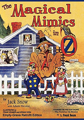 9781620890073: The Magical Mimics in Oz: Empty-Grave Retrofit Edition