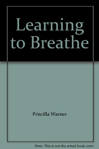 Beispielbild fr Learning to Breathe zum Verkauf von Wonder Book