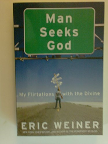 Stock image for Man Seeks God: My Flirtations with the Divine for sale by BookHolders