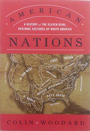 Imagen de archivo de American Nations: A History of the Eleven Rival Regional Cultures of North America a la venta por Goodwill