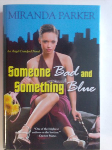 9781620902387: Someone Bad and Something Blue