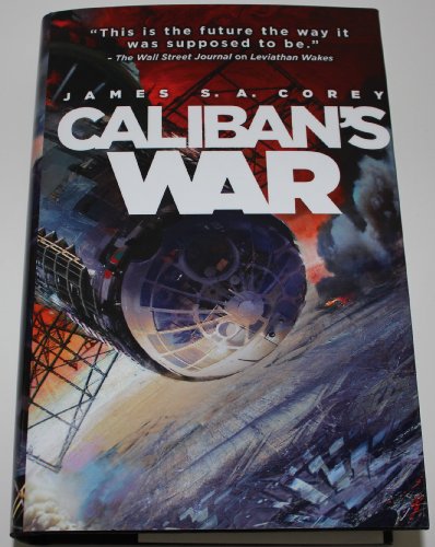 9781620902707: Caliban's War (The Expanse, Volume 2)