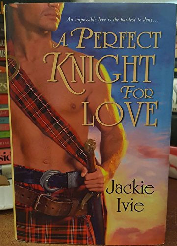 Stock image for A Perfect Knight for Love for sale by Wonder Book