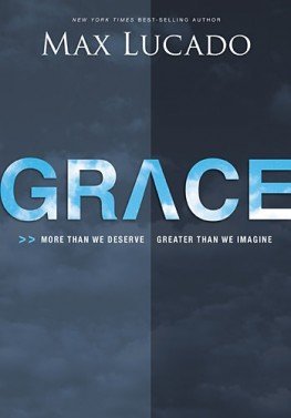 9781620904077: Grace: More Than We Deserve, Greater Than We Imagine [Book Club Edition]
