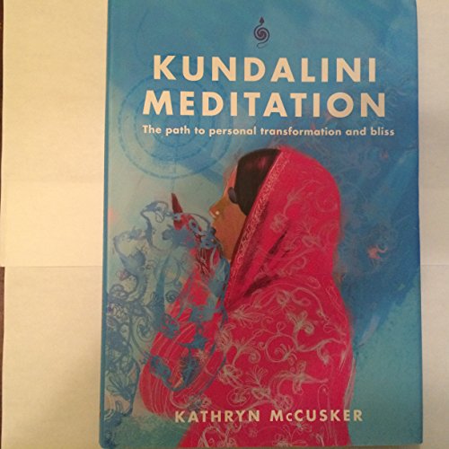 Stock image for Kundalini Meditation : The Path to Personal Transformation and Creativity for sale by Better World Books: West