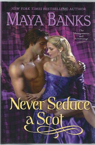 Imagen de archivo de Never Seduce a Scot (The Montgomerys and Armstrongs) (Book Club Edition) a la venta por ThriftBooks-Atlanta