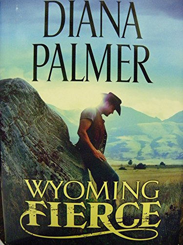 Stock image for [(Wyoming Fierce)] [By (author) Diana Palmer] published on (October, 2012) for sale by ThriftBooks-Atlanta
