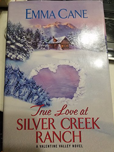 Beispielbild fr True Love at Silver Creek Ranch zum Verkauf von Wonder Book