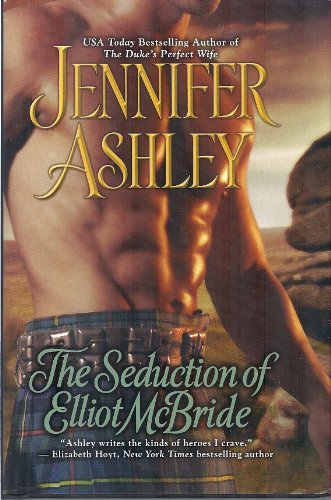 The Seduction of Elliot McBride (Book Club Edition) (9781620908303) by Jennifer Ashley