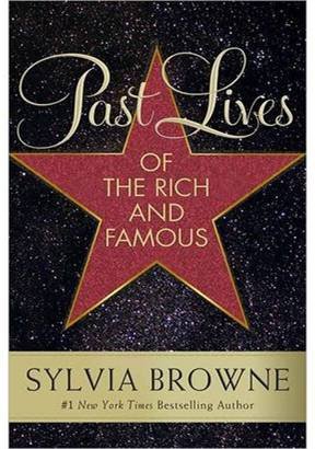 Past Lives of the Rich & Famous
