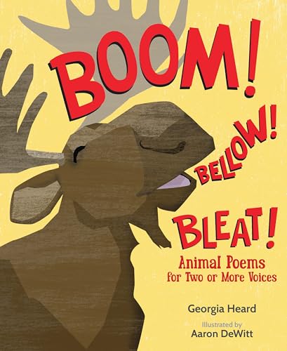 Beispielbild fr Boom! Bellow! Bleat!: Animal Poems for Two or More Voices zum Verkauf von BooksRun