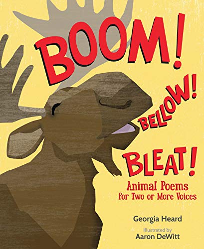 Stock image for Boom! Bellow! Bleat!: Animal Poems for Two or More Voices for sale by BooksRun