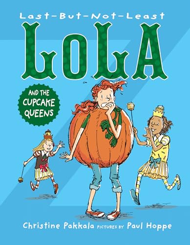 Beispielbild fr Last-But-Not-Least Lola and the Cupcake Queens zum Verkauf von Better World Books