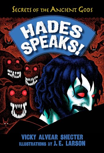 

Hades Speaks!: A Guide to the Underworld by the Greek God of the Dead (Secrets of the Ancient Gods)
