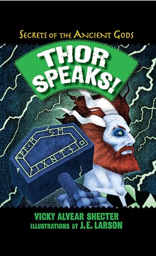Beispielbild fr Thor Speaks!: A Guide to the Realms by the Norse God of Thunder (Secrets of the Ancient Gods) zum Verkauf von Jenson Books Inc