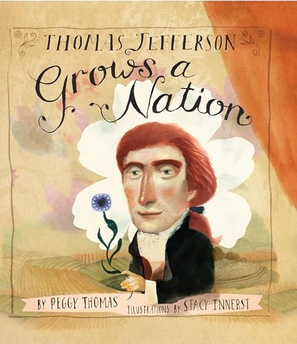 Stock image for Thomas Jefferson Grows a Nation for sale by Dream Books Co.