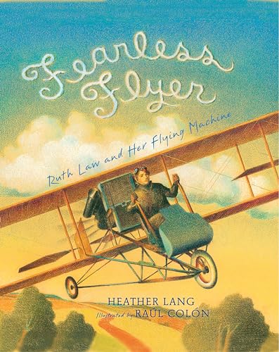 Stock image for Fearless Flyer: Ruth Law and Her Flying Machine for sale by TextbookRush