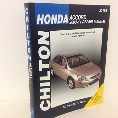 Stock image for Chilton Total Care Care Honda Accord 2003 - 2011 Repair Manual for sale by Book Deals