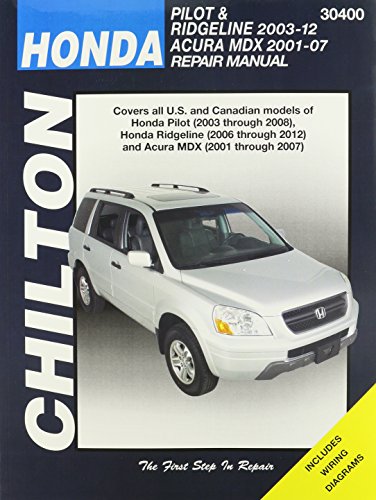 Stock image for Chilton Total Car Care Honda Pilot (03-08) & Ridgeline (06-12) & Acura MDX (01-07) Repair Manual for sale by kelseyskorner