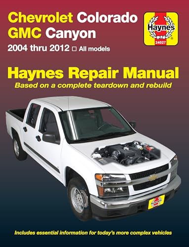 Stock image for Chevrolet Colorado GMC Canyon 2004 thru 2012 for sale by George Strange's Bookmart