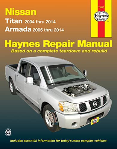 Stock image for Nissan Titan 2004 Thru 2014 and Armada 2005 Thru 2014 Haynes Repair Manual : Titan 2004 Thru 2014, Armada 2005 Thru 2014 for sale by Better World Books: West
