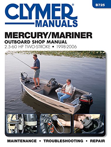 9781620921333: Clymer Mercury/Mariner 2.5-60 Hp 2-Stroke Outboard: 1998 - 06 (Clymer Manuals: B725)