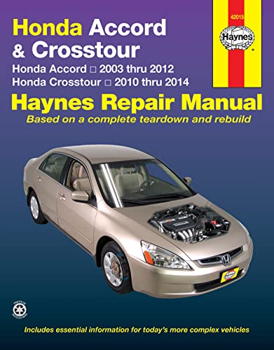 Stock image for Honda Accord 2003 Thru 2012 and Honda Crosstour 2020 Thru 2014 Haynes Repair Manual : Honda Accord 2003 Thru 2012 and Honda Crosstour 2010 Thru 2014 for sale by Better World Books