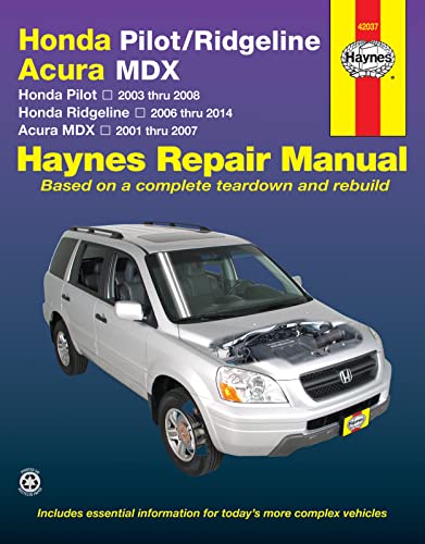 Stock image for Honda Pilot/Ridgeline & Acura MDX: Honda Pilot 2003 thru 2008, Ridgeline 2006 thru 2014 & Acura MDX 2001 thru 2007 Haynes Repair Manual for sale by Ergodebooks