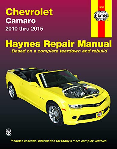9781620922002: Chevrolet Camaro, 2010 thru 2015: Haynes Repair Manual Based on a Complete Teardown and Rebuild