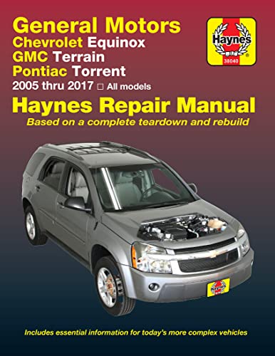 Beispielbild fr Chevrolet Equinox 2005 Thru 2017, GMC Terrain 2010 Thru 2017 & Pontiac Torrent 2005 Thru 2009 Haynes Repair Manual zum Verkauf von BuchWeltWeit Ludwig Meier e.K.