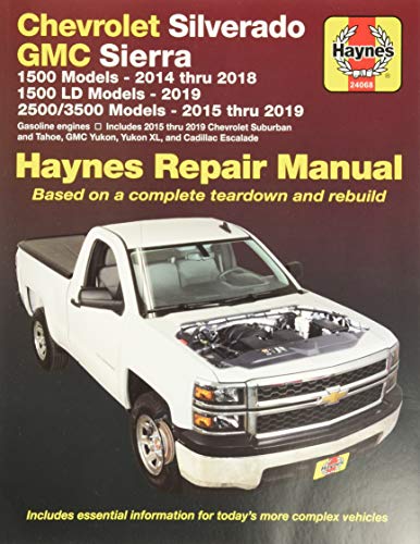 9781620923504: Haynes Chevrolet Silverado and GMC Sierra 1500 Models 2014 Thru 2018; 1500 LD Models 2019; 2500/3500 Models 2015 Thru 2019 Repair Manual: Based on a ... Information for Today's More Complex Vehicles