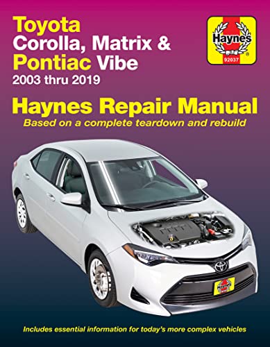Stock image for Toyota Corolla, Matrix & Pontiac Vibe 2003 thru 2019 Haynes Repair Manual: 2003 thru 2019 - Based on a complete teardown and rebuild for sale by HPB-Diamond