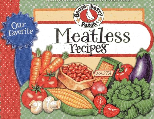 Our Favorite Meatless Recipes (Our Favorite Recipes Collection) (9781620930090) by Gooseberry Patch